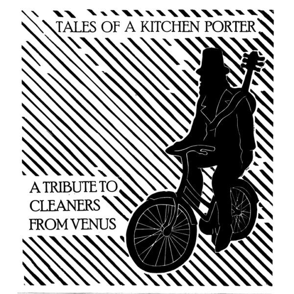 Tales Of A Kitchen Porter - A Tribute To Cleaners From Venus