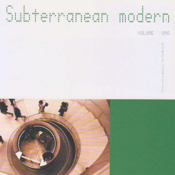 Subterranean Modern Volume Uno