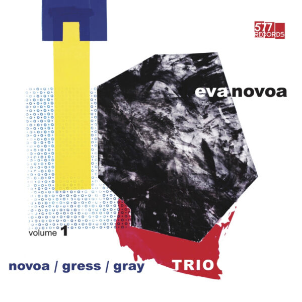 Novoa / Gress / Gray Trio Volume 1