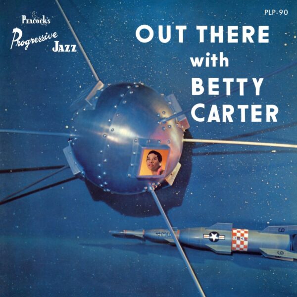 Out There With Betty Carter