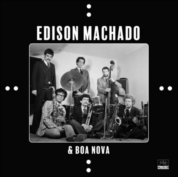 Edison Machado & Boa Nova