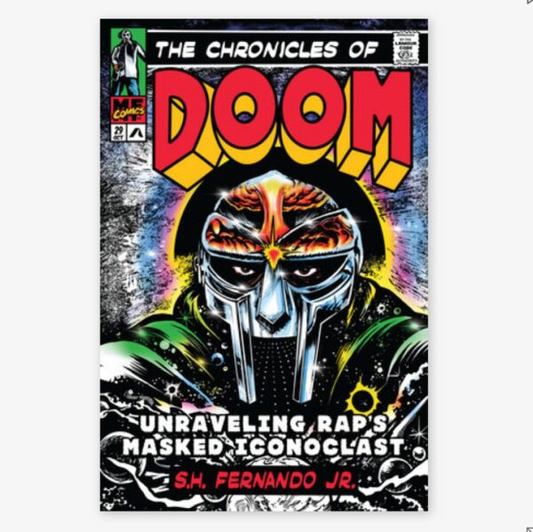 The Chronicles of DOOM: Unraveling Rap's Masked Iconoclast