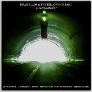 CopyofKINGSHIGHWAYalbumBRIANBLADETHEFELLOWSHIPBAND12.42x12.42indragged-e1688416558356-1.jpg