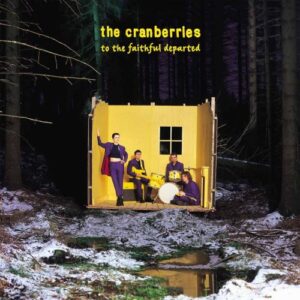 Cranberries-To-The-Faithfull-Departed-Cover-e1697217483777-1.jpg