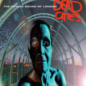 FSOL_DeadCities_packshot-e1620770703893-1.jpg