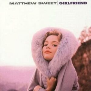 Girlfriendmatthewsweet-e1615486181984-1.jpg