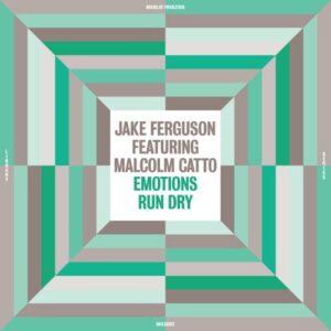 MILS002-LP-Jake-Ferguson-feat.-Malcolm-Catto-Emotions-Run-Dry-e1691011177374-1.jpg