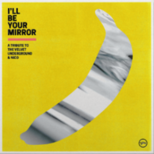 Screenshot-2021-09-22-at-14-14-57-Ill-Be-Your-Mirror-A-Tribute-To-The-Velvet-Underground-Nico-Black-Vinyl-2LP-e1632345497529.png