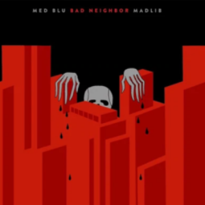 Screenshot-2021-12-29-at-10-03-39-Med-x-Blu-x-Madlib-Bad-Neighbor-LP-Red-and-Black-Vinyl-e1640801120227-1.png