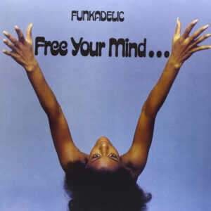 Screenshot-2023-07-03-at-15-28-56-Funkadelic-Free-Your-Mind.-And-Your-Ass-Will-Follow-50th-Anniversary-Blue-Colour-New-Vinyl-e1688423523396.jpg