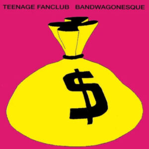 Screenshot-2023-07-20-at-13-36-56-Teenage-Fanclub-Bandwagonesque-Remastered-e1689885532512-1.jpg