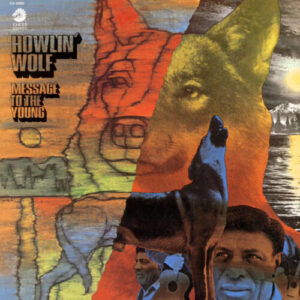 Screenshot-2023-07-26-at-12-47-36-Howlin-Wolf-Message-To-The-Young-e1690400951348-1.jpg