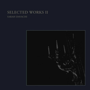 Screenshot-2023-08-17-at-14-25-24-Sarah-Davachi-–-Selected-Works-II-LP-–-Soundohm-e1692307629892-1.png