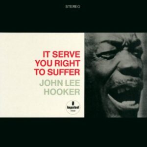 Screenshot-2023-09-11-at-11-32-26-John-Lee-Hooker-It-Serve-You-Right-To-Suffer-e1694457305606-1.jpg