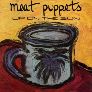Screenshot-2023-10-10-at-09-32-58-Meat-Puppets-Up-On-The-Sun-Remastered-LP-Vinyl-1.jpg