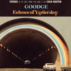 Screenshot-2023-11-14-at-10-33-53-Goodge-Echoes-Of-Yesterday-LP-Cassette-e1699986925234-2.jpg