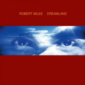 Screenshot 2023-11-20 at 09-54-51 Robert Miles - Dreamland (2LP)(Coloured)