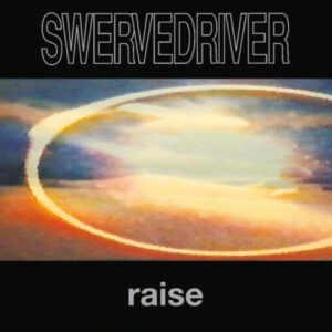 Screenshot 2023-12-04 at 10-47-18 SWERVEDRIVER - RAISE - Music On Vinyl