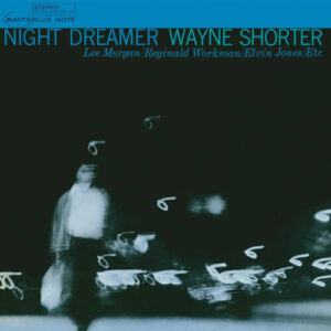 Screenshot 2023-12-04 at 11-13-58 LP - Wayne Shorter - Night Dreamer (Blue Note Classic)