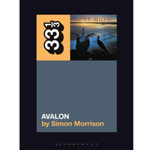 Screenshot 2023-12-06 at 13-49-11 Roxy Music's Avalon Morrison Simon A. 9781501355349 Books - Amazon.ca