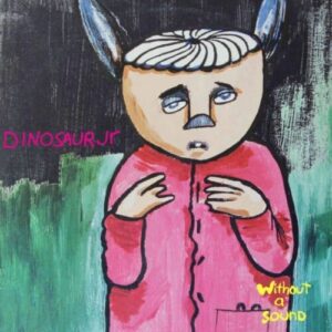Screenshot 2024-01-16 at 09-50-08 Dinosaur Jr. - Without A Sound