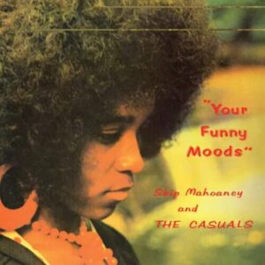 Screenshot 2024-01-22 at 14-35-30 Skip Mahoney & The Casuals - Your Funny Moods (50th Anniversary)
