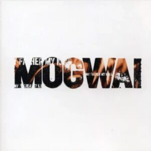 Screenshot 2024-01-25 at 11-32-36 Mogwai - My Father My King - (12 ) Rough Trade