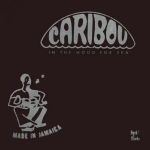 Screenshot 2024-01-30 at 15-06-29 In the Mood for Ska Caribou Ska Selection