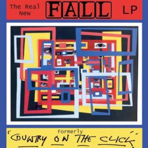 Screenshot 2024-02-20 at 12-15-11 The Fall - The Real New Fall LP (Formerly 'Country on the Click') (New Vinyl)