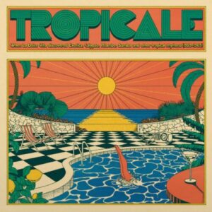 Screenshot 2024-06-24 at 13-02-13 Various Artists - TROPICALE When the Dolce Vita discovered exotica calypso mambo samba and other tropical rhythms (1959–1969) 2LP – uDiscover Music
