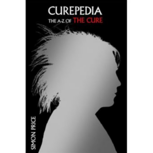 Screenshot 2024-07-11 at 12-18-18 Curepedia The A-Z of The Cure - relié - Simon Price - Achat Livre fnac