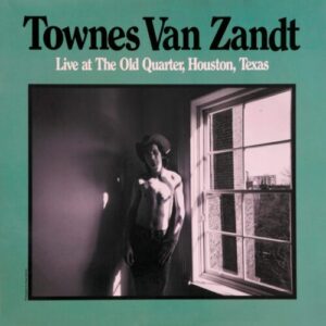 Screenshot 2024-07-12 at 10-14-58 Townes Van Zandt Live At The Old Quarter – Light in the Attic