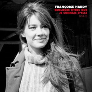 Screenshot 2024-07-12 at 13-52-01 Hardy Francoise Quelques Titres Que Je Connais D'Elle (Vol. 1) LP - Listen Records
