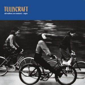 Screenshot 2024-07-18 at 15-14-21 Tullycraft - Old Traditions New Standards Singles (Expanded Edition - Darla Records