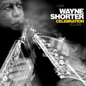 Screenshot 2024-08-14 at 14-16-49 Wayne Shorter - Celebration Volume 1 - Everything Jazz Store