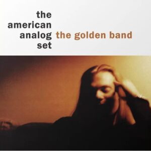 Screenshot 2024-08-21 at 16-02-33 The American Analog Set — The Golden Band – Numero Group