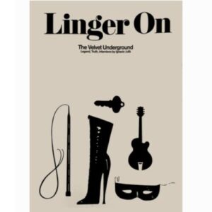 Screenshot 2024-08-22 at 14-21-07 Linger On The Velvet Underground Legend Truth Interviews by Ignacio Julià The Book Beat Gallery
