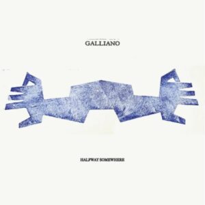 Screenshot 2024-09-18 at 09-48-51 GALLIANO - Halfway Somewhere - 2LP - Gatefold Blue Vinyl AUG 30