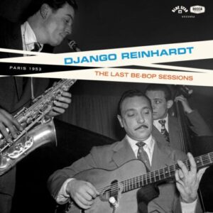 Screenshot 2024-09-19 at 12-33-18 Django Reinhardt - The Last Be-Bop Sessions – Le Noise