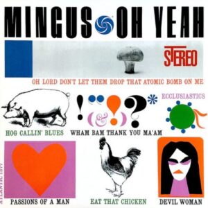 Screenshot 2024-09-22 at 20-24-21 Charles Mingus Oh Yeah (Atlantic 75 Series) 180g 45rpm 2LP