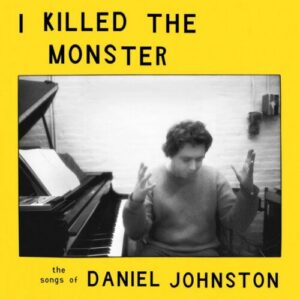 Screenshot 2024-10-21 at 14-10-07 Various Artists - I Killed the Monster The Songs of Daniel Johnston ( – Sonic Boom Records