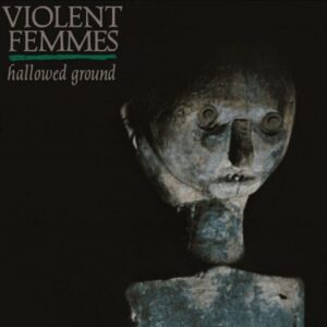 Screenshot 2024-11-01 at 10-25-33 Violent Femmes - Hallowed Ground (40th Anniversary) Orange Vinyl - Pop Music