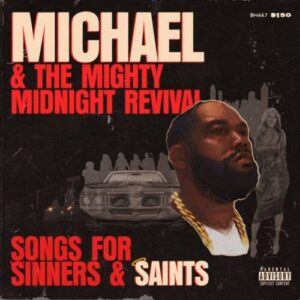 Screenshot 2024-11-21 at 13-48-49 (LP) Killer Mike - Michael & The Mighty Midnight Revival Songs For Sinners And Saints (Indie Exclusive) - Dead Dog Records