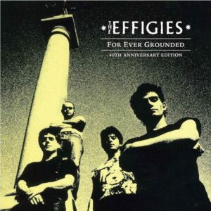 Screenshot 2024-11-21 at 13-56-43 (LP) The Effigies For Ever Grounded (40th Anniversary Edition) - Dead Dog Records