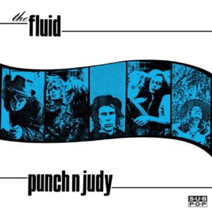 Screenshot 2024-11-29 at 12-58-55 The Fluid - Punch N Judy (2024 Remix_Remaster) - Sub Pop Official Store – Sub Pop Mega Mart