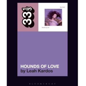 Screenshot 2024-12-09 at 10-26-08 Kate Bush's Hounds Of Love (33 1_3) Kardos Leah 9798765106990 Amazon.com Books