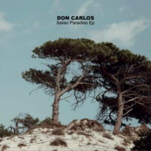 Screenshot 2024-12-12 at 14-34-39 Don Carlos - Italian Paradise EP - GCVDEEP005