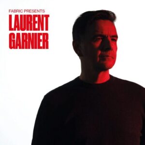 Screenshot 2024-12-16 at 10-59-42 Fabric Presents Laurent Garnier