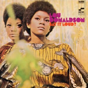 Screenshot 2025-02-11 at 14-33-55 Lou Donaldson - Say It Loud! Vinyl LP - Blue Note Records