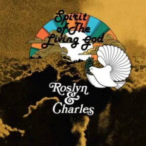 Screenshot 2025-02-17 at 14-56-31 Roslyn & Charles - Spirit of the Living God (RSD 2025 LP Vinyl) – Nail City Record